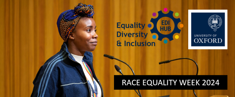 Race Equality Week 2024, EDI Hub and Oxford Logo 